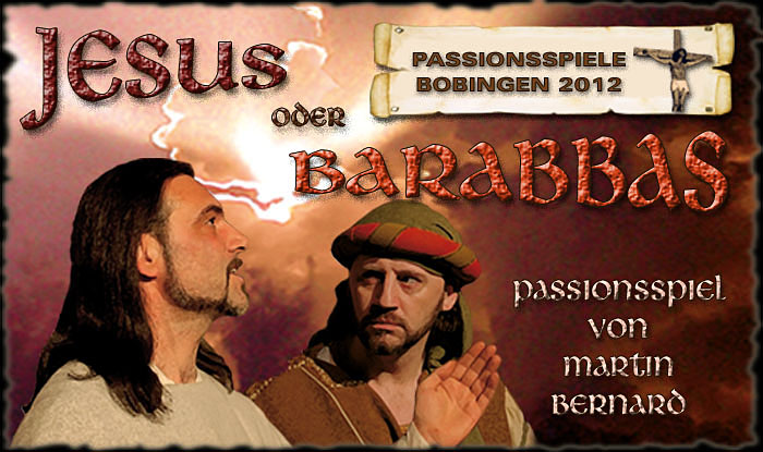 Theater-Schmiede Bobingen Passionsspiele 2012
